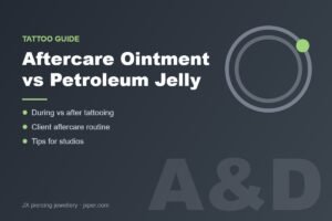 Tattoo Aftercare Ointment vs Petroleum Jelly: How and When to Use Each