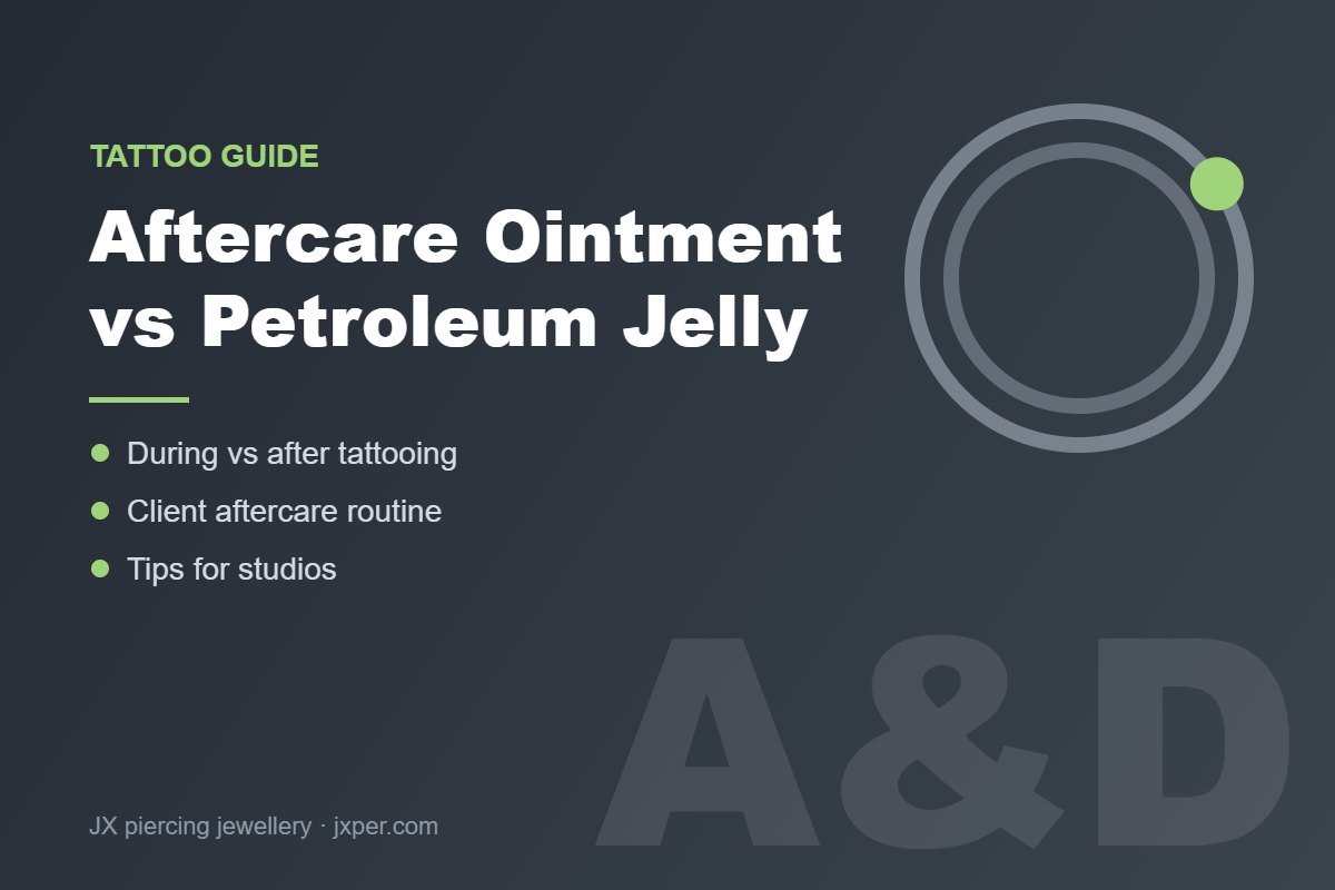 Read more about the article Tattoo Aftercare Ointment vs Petroleum Jelly: How and When to Use Each